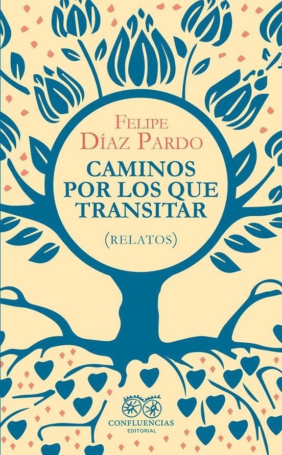 Caminos por los que transitar | 9791399220612 | FELIPE DIAZ PARDO