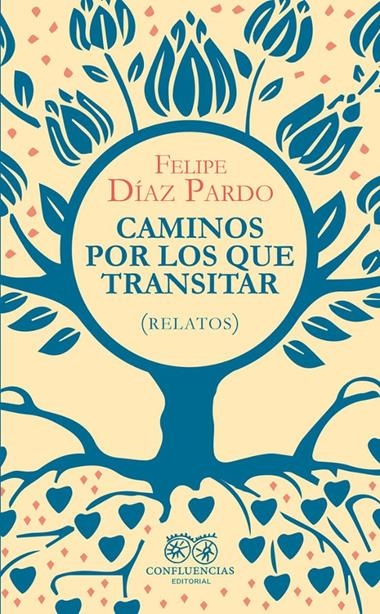 Caminos por los que transitar | 9791399220612 | FELIPE DIAZ PARDO