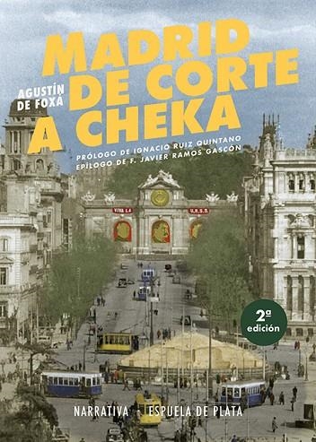 Madrid de Corte a Cheka | 9788419877840 | AGUSTIN DE FOXA
