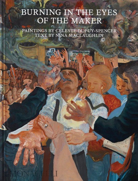 Burning on the eyes of the maker | 9781580937269 | CELESTE DUPUY SPENCER & NINA MACLAUGHLIN