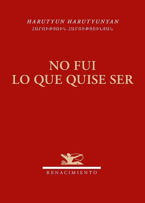 No fui lo que quise ser | 9791388381249 | HARUTYUN HARUTYUNYAN