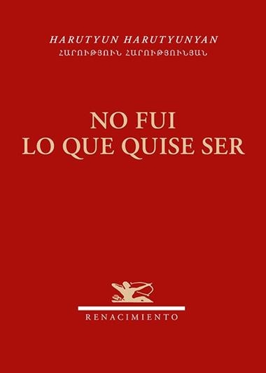 No fui lo que quise ser | 9791388381249 | HARUTYUN HARUTYUNYAN