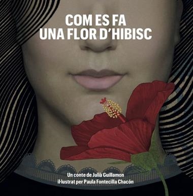 Com es fa una flor d'hibisc | 9791399150841 | JULIA GUILLAMON