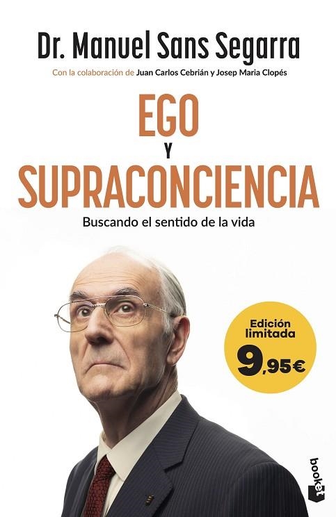 EGO Y SUPRACONCIENCIA | 9788408325741 | DR. MANUEL SANS SEGARRA/CEBRIÁN, JUAN CARLOS/CLOPÉS, JOSEP MARIA