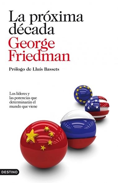 LA PROXIMA DECADA | 9788423344161 | GEORGE FRIEDMAN