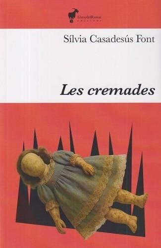 LES CREMADES | 9791399153644 | SILVIA CASADESUS FONT