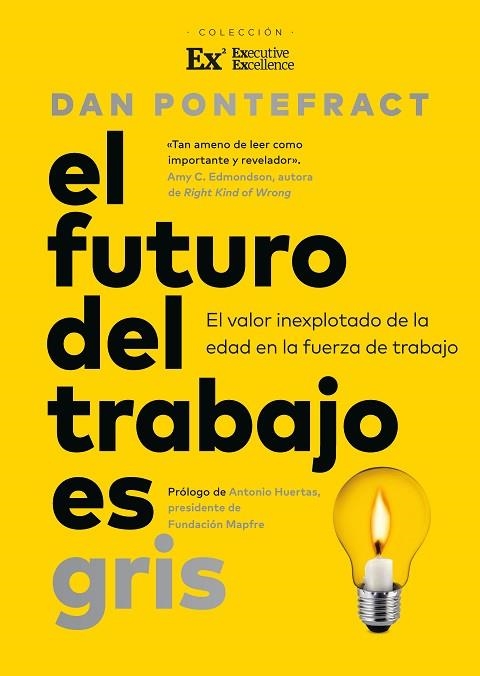 EL FUTURO DEL TRABAJO ES GRIS | 9788419962829 | DAN PONTEFRACT
