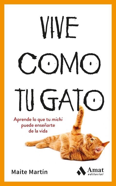 VIVE COMO TU GATO | 9788410451476 | MAITE MARTIN