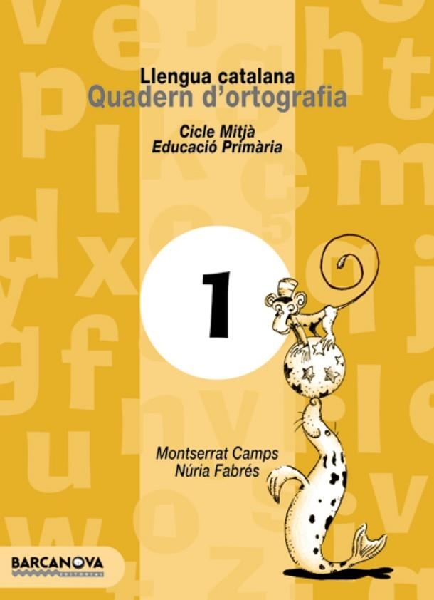 QUADERN D'ORTOGRAFIA 1 CM | 9788448908751 | CAMPS, MONTSERRAT