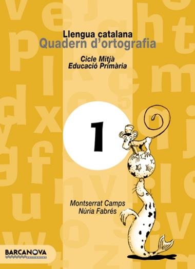 QUADERN D'ORTOGRAFIA 1 CM | 9788448908751 | CAMPS, MONTSERRAT