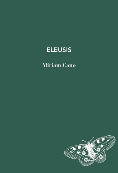 ELEUSIS | 9791399207132 | MIRIAM CANO