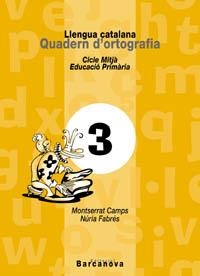 QUADERN D'ORTOGRAFIA 3 CM | 9788448908775 | CAMPS, MONTSERRAT