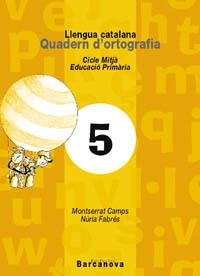 QUADERN ORTOGRAFIA 5 CM | 9788448908799 | CAMPS, MONTSERRAT