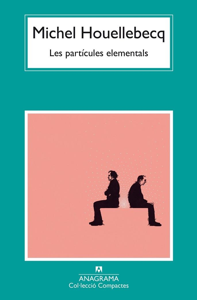 LES PARTICULES ELEMENTALS | 9788433949813 | Michel Houellebecq