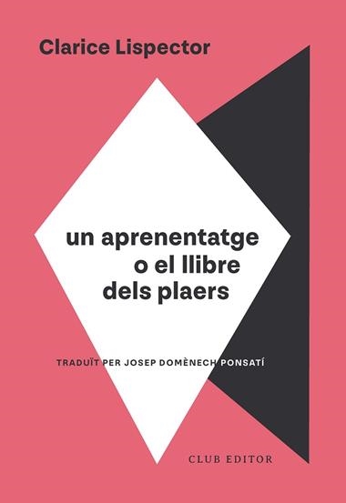 UN APRENENTATGE O EL LLIBRE DELS PLAERS | 9788473295130 | Clarice Lispector