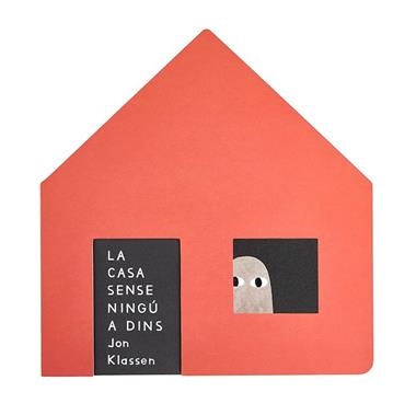 LA CASA SENSE NINGU A DINS | 9791399071962 | Jon Klassen