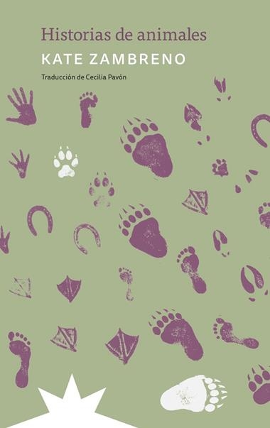 HISTORIAS DE ANIMALES | 9791399109290 | Kate Zambreno