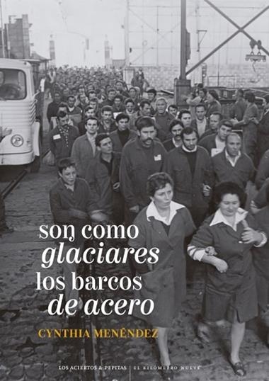 SON COMO GLACIARES LOS BARCOS DE ACERO | 9788419689412 | Cynthia Menendez