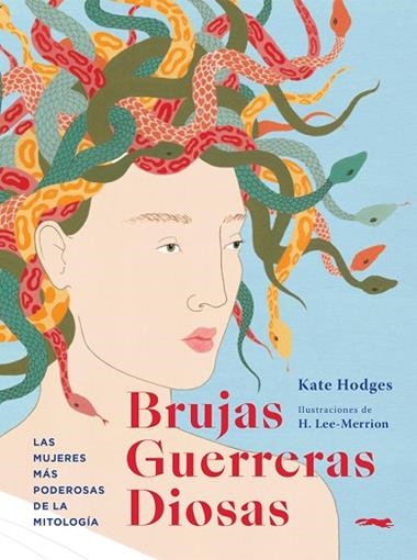 BRUJAS GUERRERAS DIOSAS | 9791399130041 | Kate Hodges & Harriet Lee Merrion
