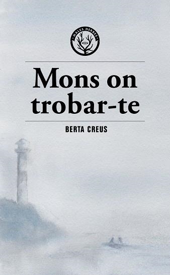 MONS ON TROBAR-TE | 9791399156973 | Berta Creus