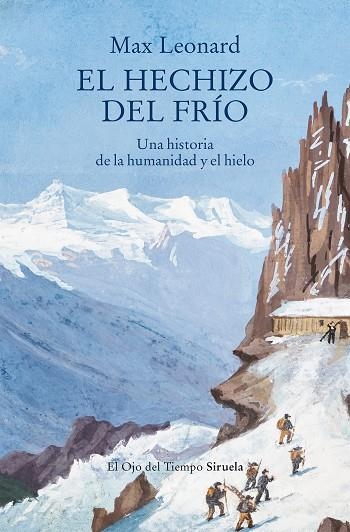 EL HECHIZO DEL FRIO | 9791388032547 | Max Leonard