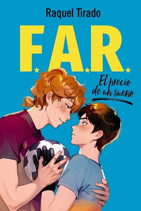 FAR 02 EL PRECIO DE UN SUEÑO | 9788419831712 | RAQUEL TIRADO