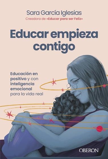 EDUCAR EMPIEZA CONTIGO | 9791387775483 | SARA GARCÍA IGLESIAS