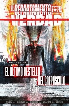 EL DEPARTAMENTO DE LA VERDAD 06 EL ULTIMO DESTELLO DEL CREPUSCULO | 9788467984279 | VVAA