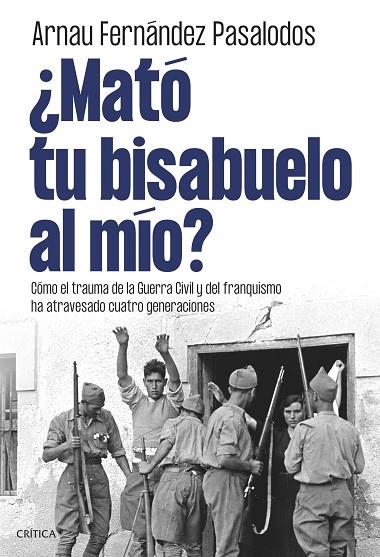 MATO TU BISABUELO AL MIO | 9788491998105 | ARNAU FERNANDEZ PASALODOS