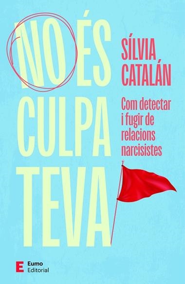 NO ES CULPA TEVA | 9788497669061 | SILVIA CATALAN NAVARRO
