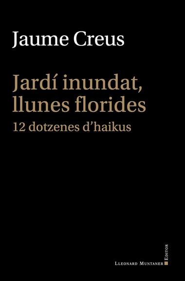 JARDI INUNDAT LLUNES FLORIDES | 9791388258008 | JAUME CREUS I DEL CASTILLO