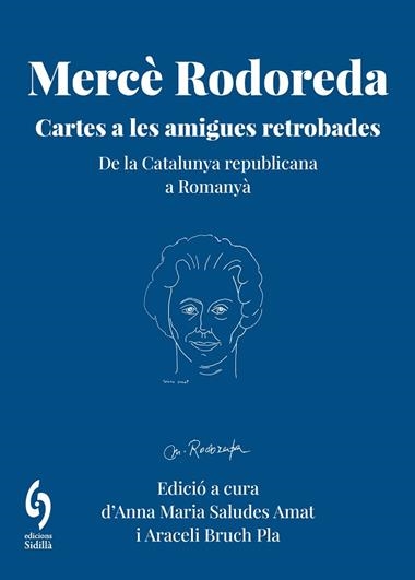 MERCE RODOREDA CARTES A LES AMIGUES RETROBADES | 9791399141658 | ANNA MARIA SALUDES & ARACELI BRUCH