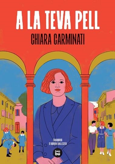 A LA TEVA PELL | 9788410860513 | CHIARA CARMINATI