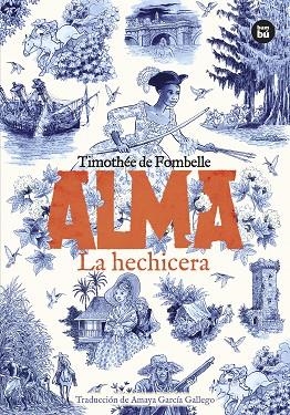 ALMA 02 LA HECHICERA | 9788410860582 | TIMOTHEE DE FOMBELLE