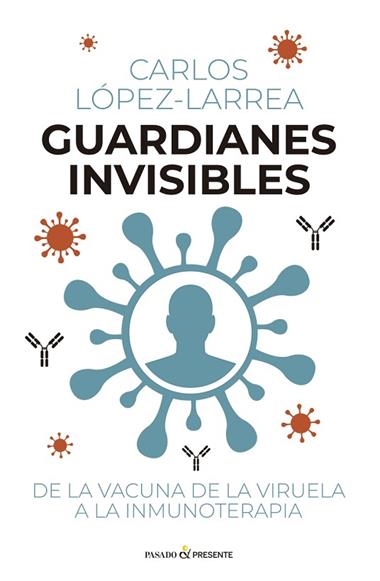GUARDIANES INVISIBLES | 9791399120653 | CARLOS LOPEZ LARREA
