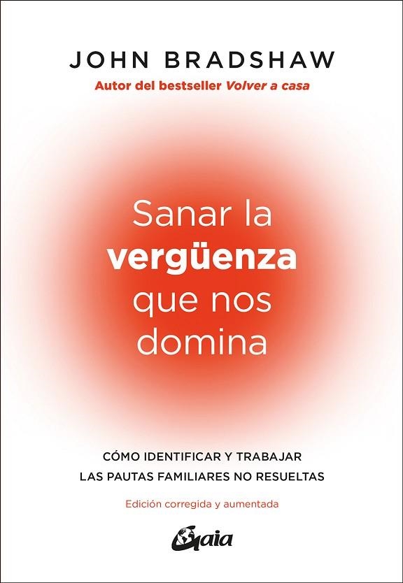 SANAR LA VERGUENZA QUE NOS DOMINA | 9788411081948 | JOHN BRADSHAW