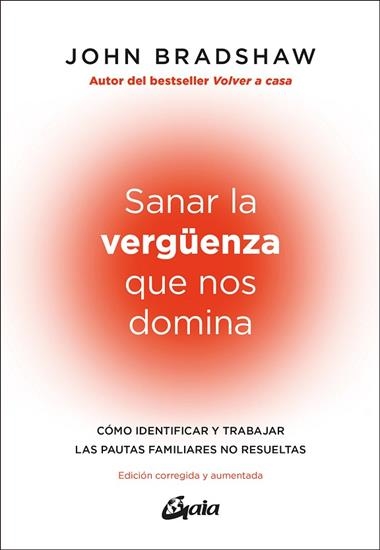 SANAR LA VERGUENZA QUE NOS DOMINA | 9788411081948 | JOHN BRADSHAW