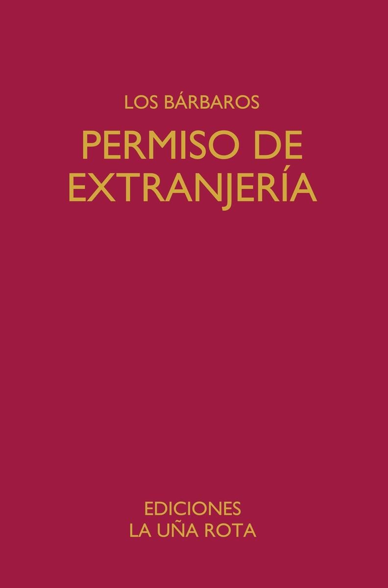 Permiso de extranjeria | 9788418782886 | LOS BARBAROS