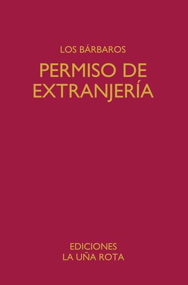 Permiso de extranjeria | 9788418782886 | LOS BARBAROS