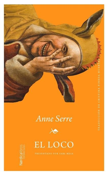 El loco | 9791388306105 | ANNE SERRE