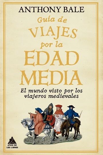Guía de viajes por la Edad Media | 9791388324093 | ANTHONY BALE