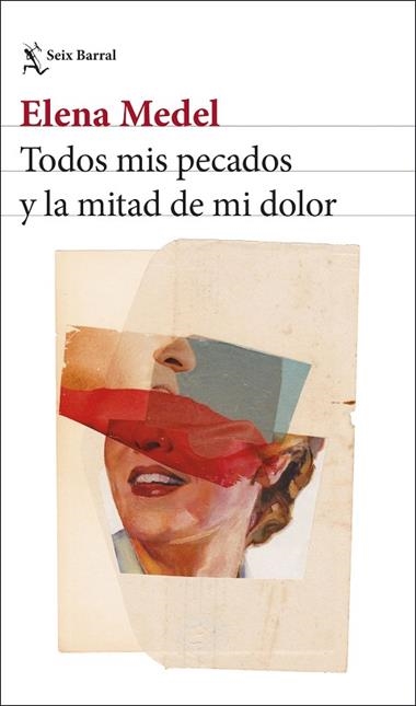 TODOS MIS PECADOS Y LA MITAD DE MI DOLOR | 9788432251306 | ELENA MEDEL