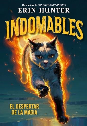 INDOMABLES 01 EL DESPERTAR DE LA MAGIA | 9791388042027 | ERIN HUNTER