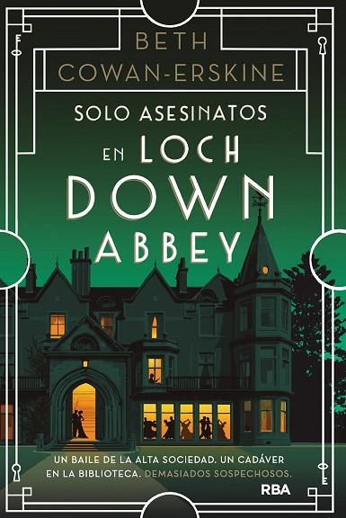 SOLO ASESINATOS EN LOCH DOWN ABBEY | 9788411326094 | Beth Cowan Erskine
