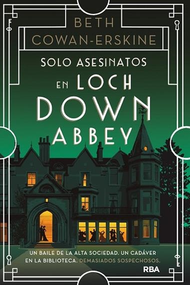 SOLO ASESINATOS EN LOCH DOWN ABBEY | 9788411326094 | Beth Cowan Erskine