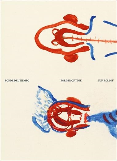 BORDE DEL TIEMPO & BORDER OF TIME | 9788410290778 | Ulf Rollof