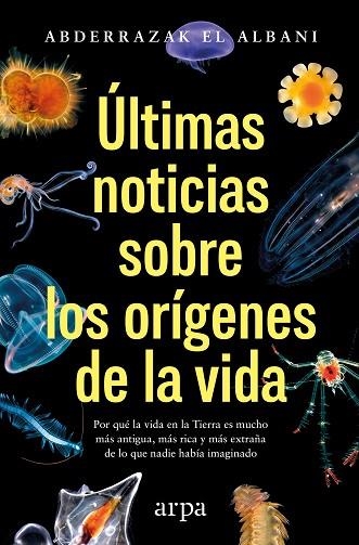 ULTIMAS NOTICIAS DE LOS ORIGENES DE LA VIDA | 9791388182280 | Abderrazak El Albani
