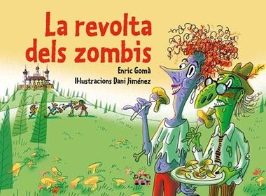 LA REVOLTA DELS ZOMBIS | 9788491914259 | ENRIC GOMA I RIBAS