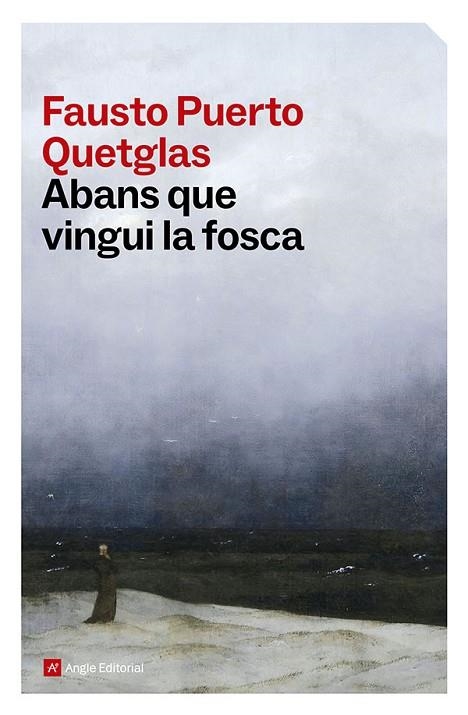 ABANS QUE VINGUI LA FOSCA | 9791387853556 | FAUSTO PUERTO QUETGLAS