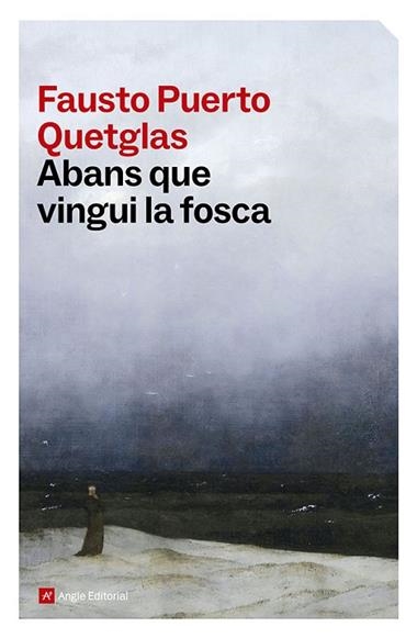 ABANS QUE VINGUI LA FOSCA | 9791387853556 | FAUSTO PUERTO QUETGLAS